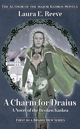 Front Cover, A Charm for Draius, Novel #1 of Broken Kaskea Series